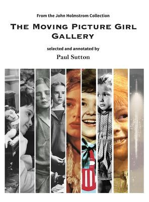 The Moving Picture Girl Gallery: from the John Holmstrom Collection by Sutton, Paul