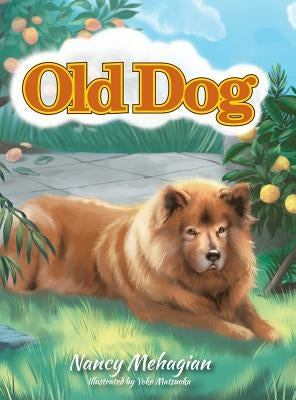 Old Dog by Mehagian, Nancy