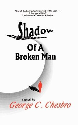 Shadow of a Broken Man by Chesbro, George C.