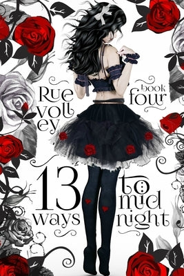 13 Ways to Midnight by Volley, Rue