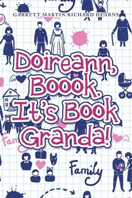 Doireann, Boook. It's Book Granda! by Hearns, Garrett Martin Richard