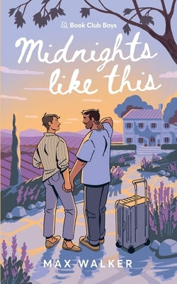 Midnights Like This: Alternate Illustrated Cover by Walker, Max