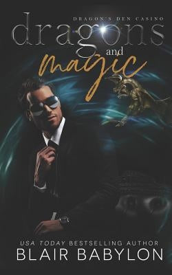Dragons and Magic: A Witches and Dragons Paranormal Romance by Babylon, Blair