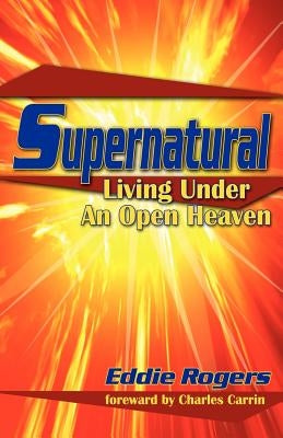 Supernatural by Rogers, Eddie T.