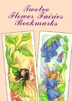 Twelve Garden Fairies Bookmarks by May, Darcy