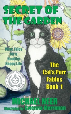 Secret of the Garden: Wise Tales for a Healthy Happy Life by Neer, Michael