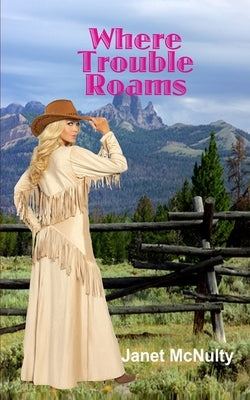 Where Trouble Roams by Henry, Robert