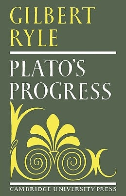 Plato's Progress by Ryle, Gilbert