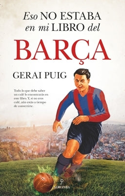 Eso No Estaba En Mi Libro del Barça by Puig, Gerai