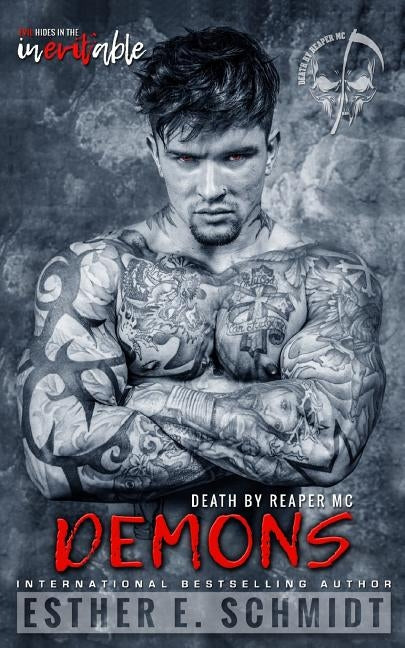 Demons: Death by Reaper MC #3 by Schmidt, Esther E.