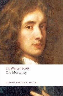 Old Mortality by Scott, Walter