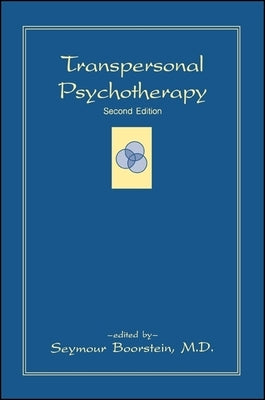Transpersonal Psychotherapy: Second Edition by Boorstein, Seymour