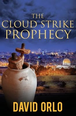 The Cloud Strike Prophecy by Orlo, David