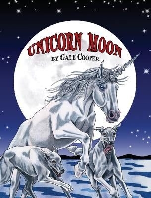 Unicorn Moon by Cooper, Gale