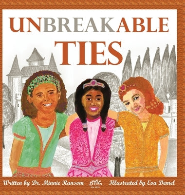 Unbreakable Ties by Ransom, Minnie