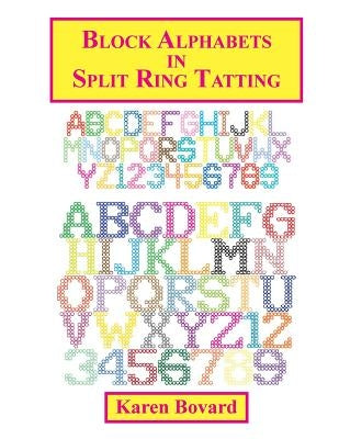 Block Alphabets in Split Ring Tatting by Bovard, Karen