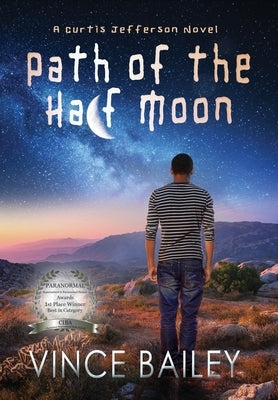 Path of the Half Moon by Bailey, Vince