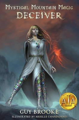 Mystical Mountain Magic - Deceiver by Brooke, Guy W.