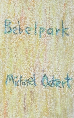 Bebelpark by Ockert, Michael