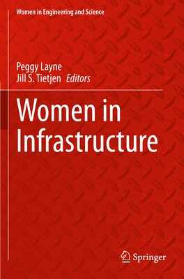 Women in Infrastructure by Layne, Peggy