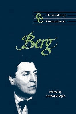 The Cambridge Companion to Berg by Pople, Anthony