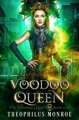 Voodoo Queen: An Action Packed Urban Fantasy Series by Monroe, Theophilus