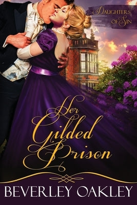 Her Gilded Prison by Oakley, Beverley