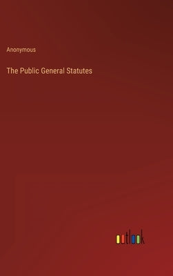 The Public General Statutes by Anonymous