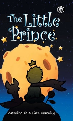 The Little Prince by Antoine de Saint-Exupery
