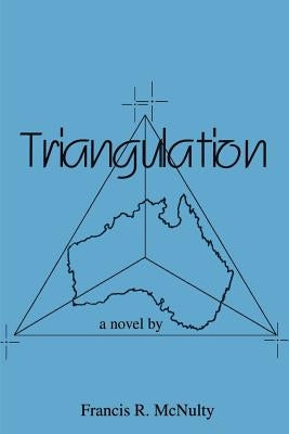 Triangulation by McNulty, Francis R.