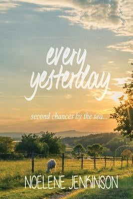 Every Yesterday by Jenkinson, Noelene
