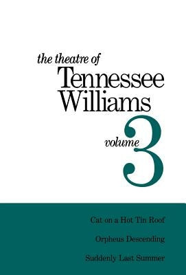 Theatre of Tennessee Williams Vol 3 by Williams, Tennessee