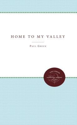 Home to My Valley by Green, Paul