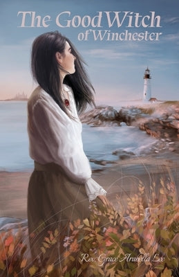 The Good Witch of Winchester by Lee, Grace Arabella