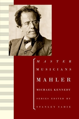 Mahler by Kennedy, Michael