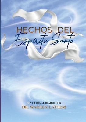 Hechos del Espiritu Santo by Lathem, Warren