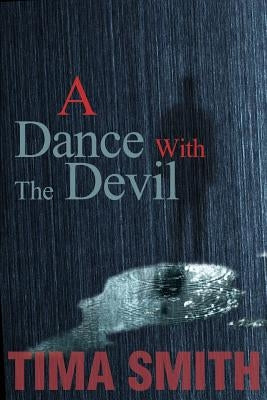 A Dance With The Devil by Smith, Tima