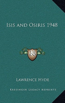 Isis and Osiris 1948 by Hyde, Lawrence
