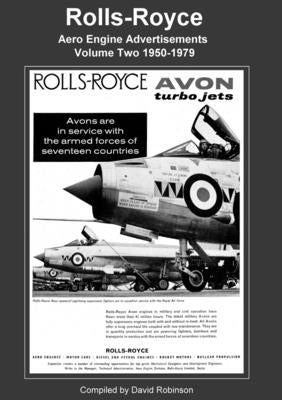 Rolls-Royce Aero Engine Advertisements Volume Two 1950-1979 by Robinson, David