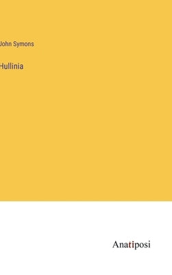 Hullinia by Symons, John
