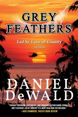 Grey Feathers: Led by Love of Country by Dewald, Daniel