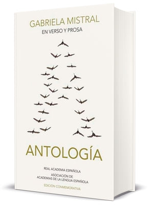 En Verso Y En Prosa: Antología (Real Academia Española) / In Verse and Prose. an Anthology by Mistral, Gabriela