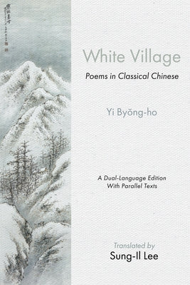 White Village by Byŏng-Ho, Yi