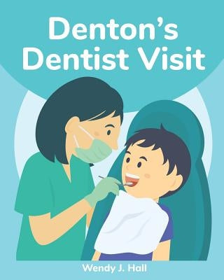 Denton's Dentist Visit: Mediwonderland by Morco, Ysha