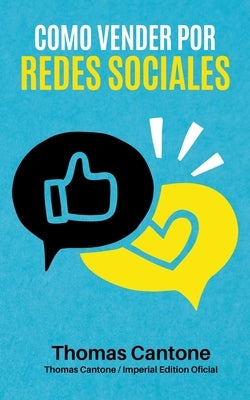 Como Vender por Redes Sociales by Cantone, Thomas