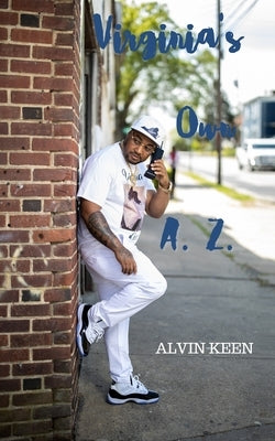 Virginia's Own A.Z. by Keen, Alvin