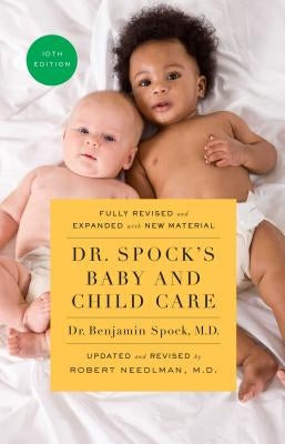 Dr. Spock's Baby and Child Care, 10th Edition by Spock, Benjamin