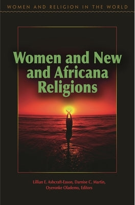 Women and New and Africana Religions by Ashcraft-Eason, Lillian