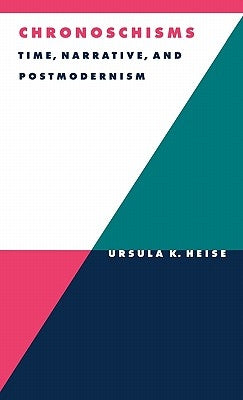 Chronoschisms by Heise, Ursula K.