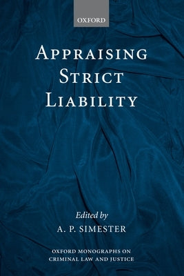 Appraising Strict Liability by Simester, A. P.